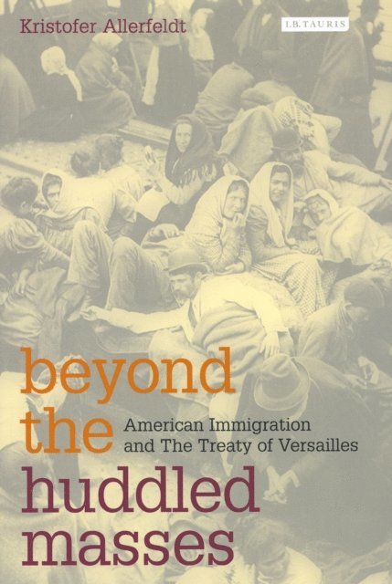 Kristofer Allerfeldt - Beyond the Huddled Masses, E-bok