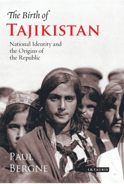 Paul Bergne - Birth of Tajikistan, E-bok