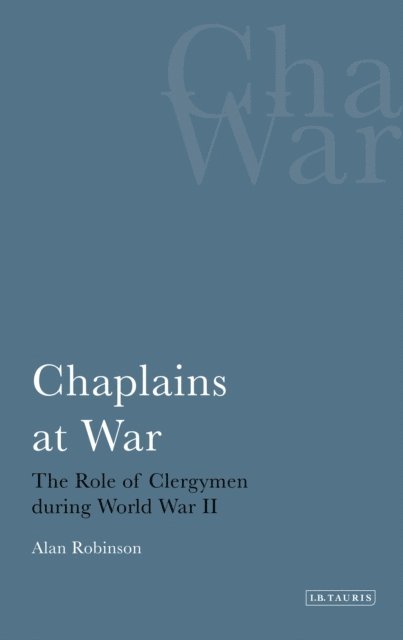 Alan Robinson - Chaplains at War, E-bok