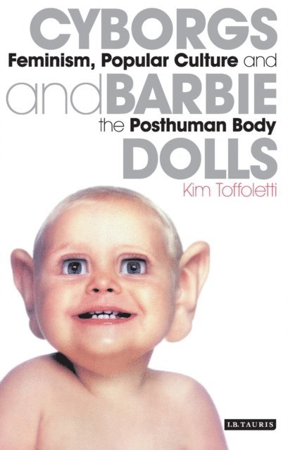 Kim Toffoletti - Cyborgs and Barbie Dolls, E-bok