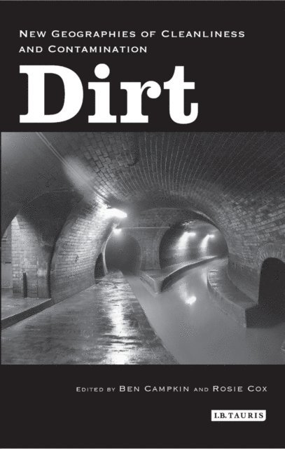 Ben Campkin, Rosie Cox - Dirt, E-bok