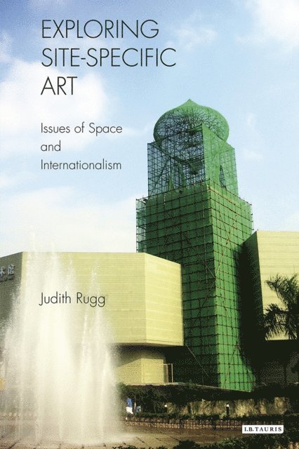 Judith Rugg - Exploring Site-specific Art, E-bok