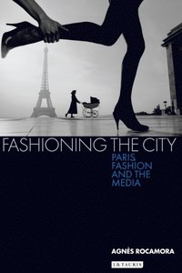 Fashioning the City