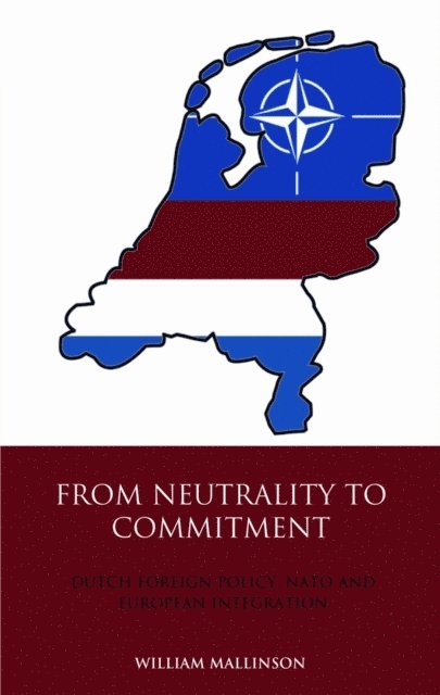William Mallinson - From Neutrality to Commitment, E-bok