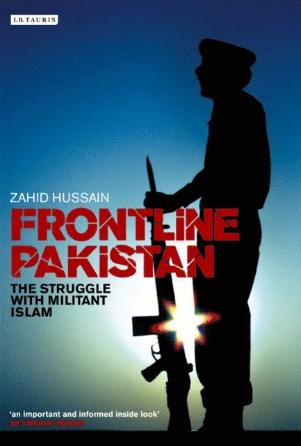 Zahid Hussain - Frontline Pakistan, E-bok