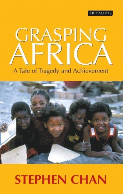 Stephen Chan - Grasping Africa, E-bok