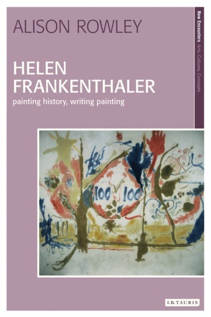 Alison Rowley - Helen Frankenthaler, E-bok