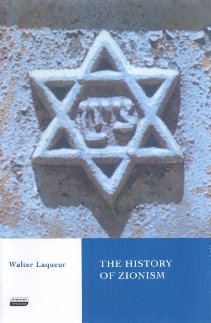 Walter Laqueur - History of Zionism, E-bok