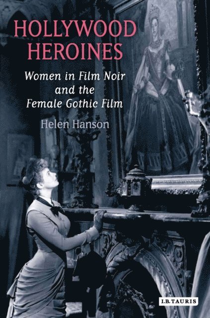 Helen Hanson - Hollywood Heroines, E-bok