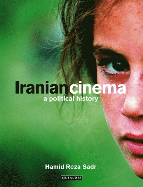 Hamid Reza Sadr - Iranian Cinema, E-bok