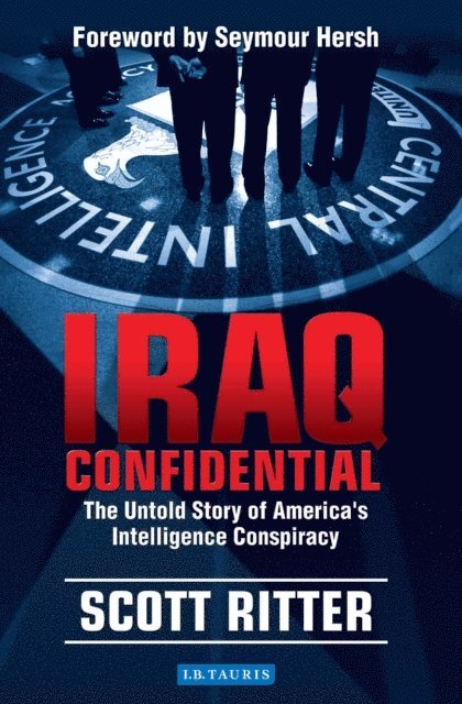 Scott Ritter - Iraq Confidential, E-bok