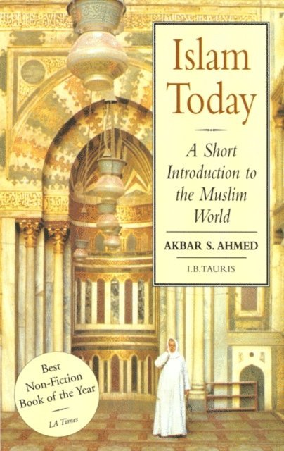Akbar S. Ahmed - Islam Today, E-bok