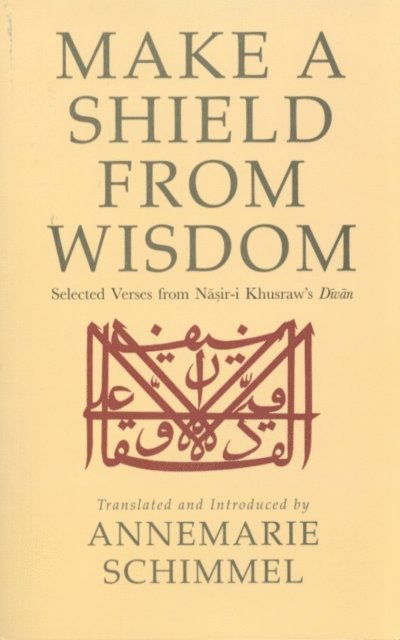 Nasir Khusraw - Make a Shield from Wisdom, E-bok