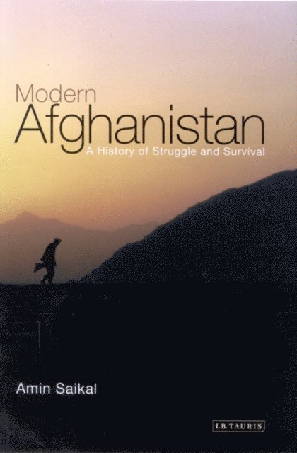 Amin Saikal - Modern Afghanistan, E-bok