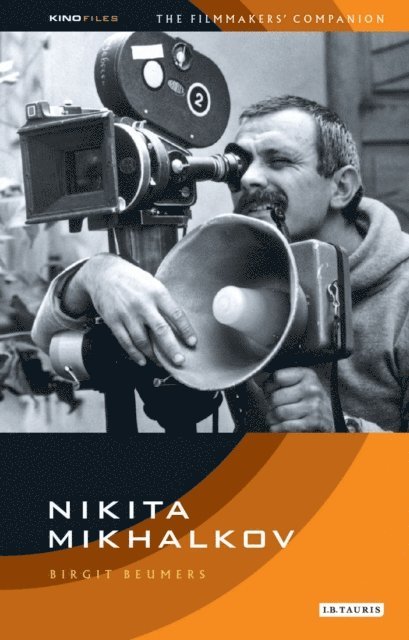 Birgit Beumers - Nikita Mikhalkov, E-bok