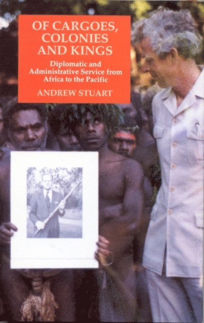 Andrew Stuart - Of Cargoes, Colonies and Kings, E-bok