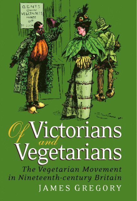 James Gregory - Of Victorians and Vegetarians, E-bok