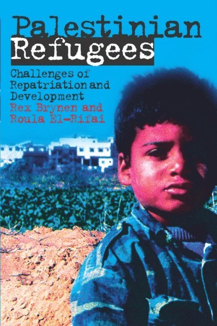 Rex Brynen, Roula El-Rifai - Palestinian Refugees, E-bok
