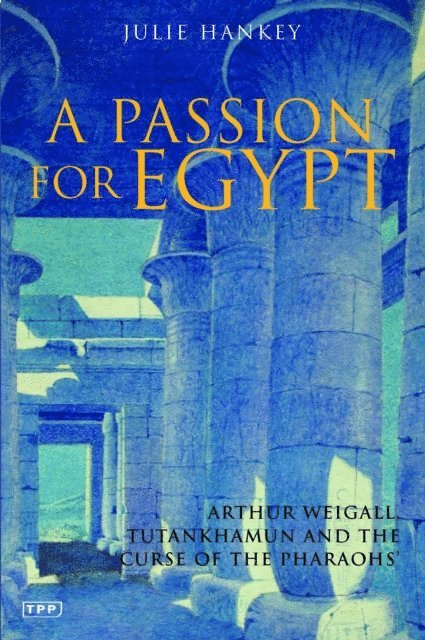 Julie Hankey - Passion for Egypt, E-bok