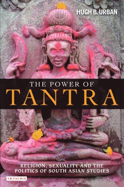 Hugh B. Urban - Power of Tantra, E-bok