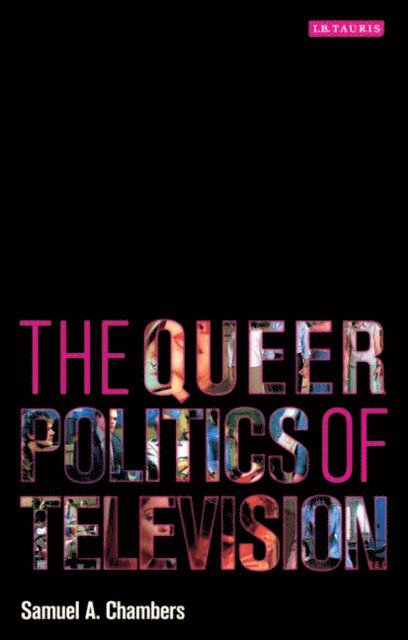 Samuel A. Chambers - Queer Politics of Television, E-bok
