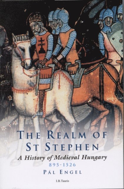 Pal Engal, Pal Engel, Andrew Ayton, Pál Engel - Realm of St Stephen, E-bok. Tillgänglighet: Lägg i varukorg