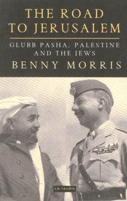Benny Morris - Road to Jerusalem, E-bok