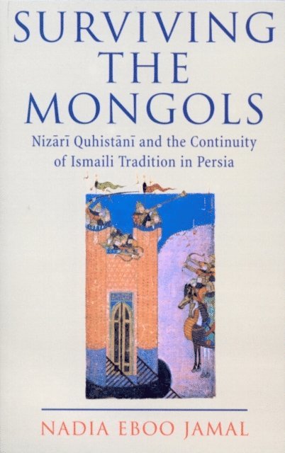 Nadia Eboo Jamal - Surviving the Mongols, E-bok