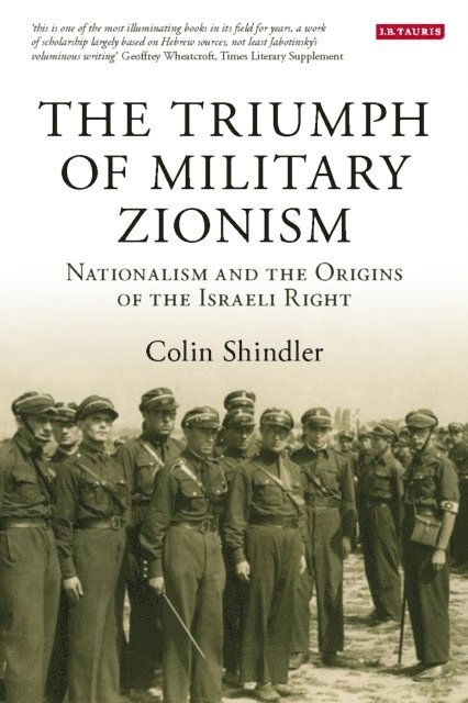 Colin Shindler - Triumph of Military Zionism, E-bok