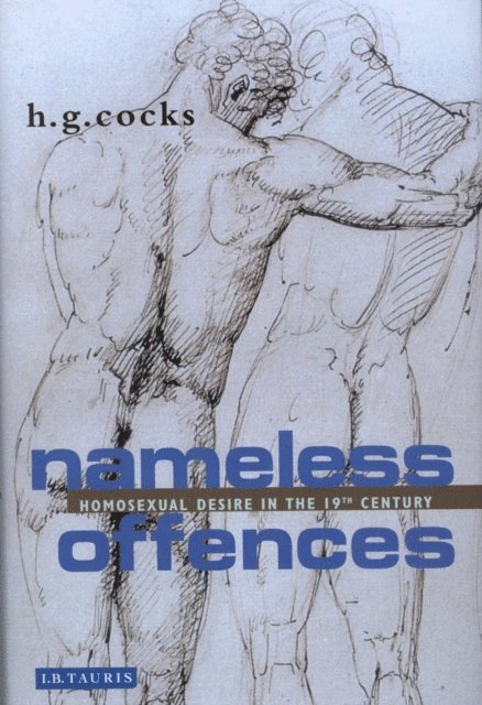 H. G. Cocks - Nameless Offences, E-bok