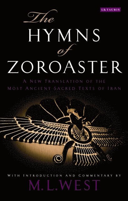 M. L. West - Hymns of Zoroaster, E-bok
