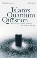 Islam''s Quantum Question