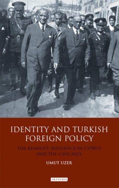 Umut Uzer - Identity and Turkish Foreign Policy, E-bok