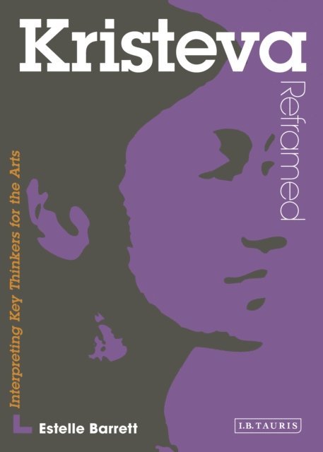 Estelle Barrett - Kristeva Reframed, E-bok