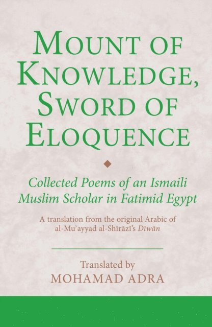 M. Adra - Mount of Knowledge, Sword of Eloquence, E-bok