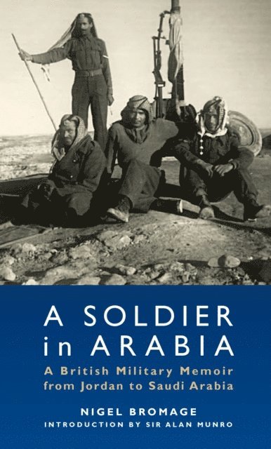 Nigel Bromage - Soldier in Arabia, E-bok