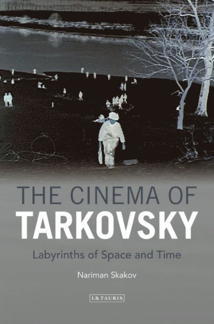 Nariman Skakov - Cinema of Tarkovsky, E-bok