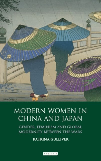 Katrina Gulliver - Modern Women in China and Japan, E-bok