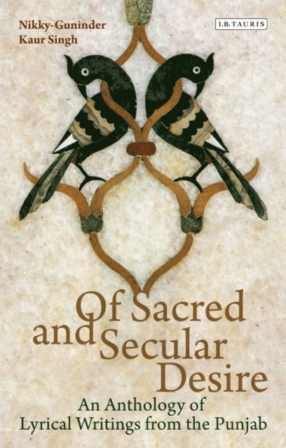 Nikky-Guninder Kaur Singh - Of Sacred and Secular Desire, E-bok
