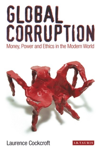 Laurence Cockcroft - Global Corruption, E-bok. Tillgänglighet: Lägg i varukorg