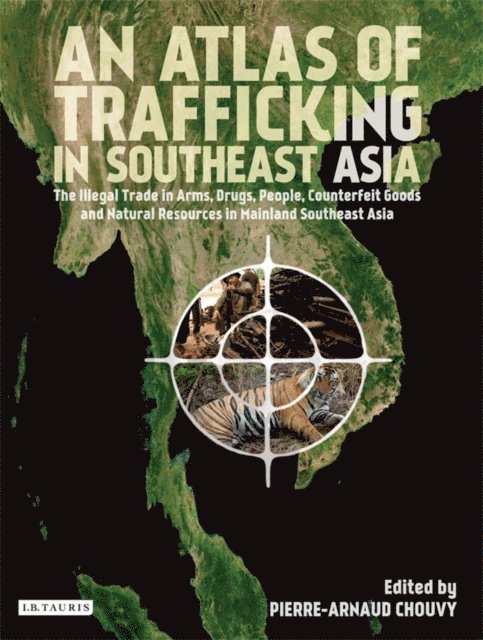 Pierre-Arnaud Chouvy - Atlas of Trafficking in Southeast Asia, E-bok. Tillgänglighet: Lägg i varukorg