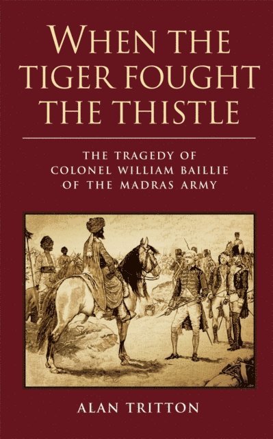 Alan Tritton - When the Tiger Fought the Thistle, E-bok