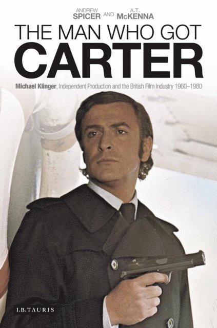 Andrew Spicer, A.T. McKenna, A. T. McKenna - Man Who Got Carter, E-bok
