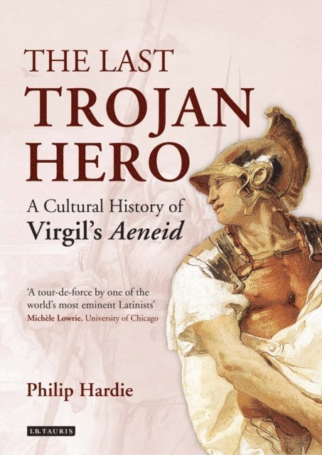Philip Hardie - Last Trojan Hero, E-bok