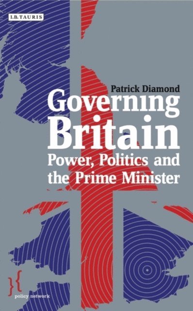 Patrick Diamond - Governing Britain, E-bok