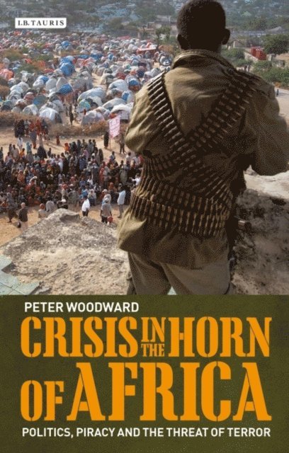 Peter Woodward - Crisis in the Horn of Africa, E-bok