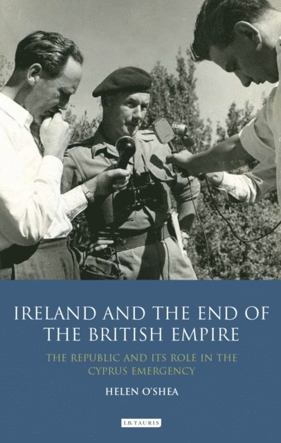 Helen O'Shea - Ireland and the End of the British Empire, E-bok. Tillgänglighet: Lägg i varukorg