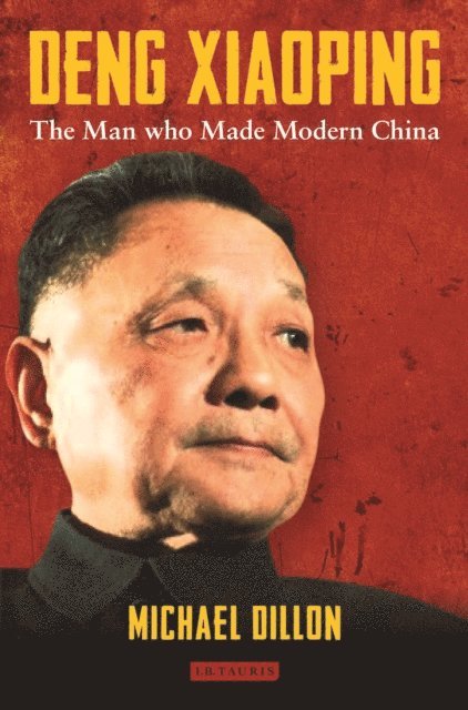 Michael Dillon - Deng Xiaoping, E-bok