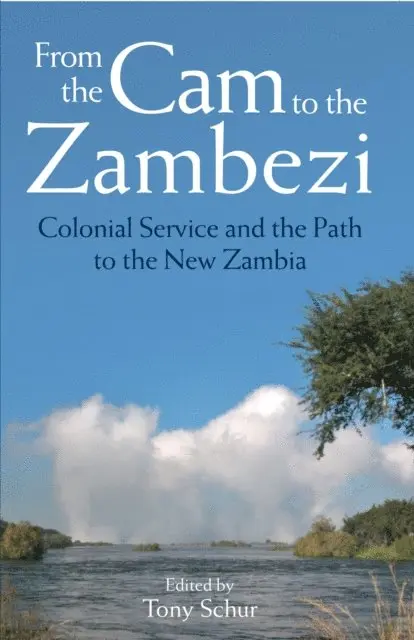 Tony Schur - From the Cam to the Zambezi, E-bok. Tillgänglighet: Lägg i varukorg