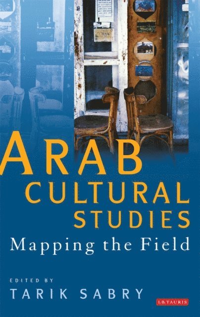 Tarik Sabry - Arab Cultural Studies, E-bok